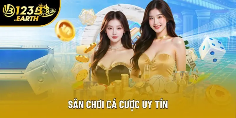 Sân chơi cá cược uy tín