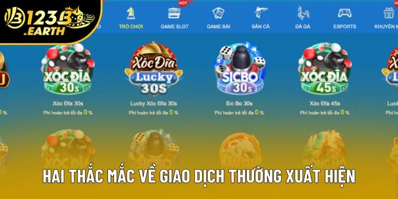 Hai thắc mắc về giao dịch thường xuất hiện Hai thắc mắc về giao dịch thường xuất hiện